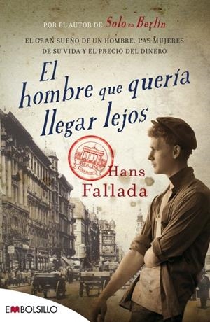 EL HOMBRE QUE QUERÍA LLEGAR LEJOS | 9788416087204 | FALLADA, HANS | Galatea Llibres | Librería online de Reus, Tarragona | Comprar libros en catalán y castellano online