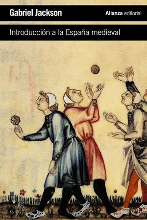 INTRODUCCIÓN A LA ESPAÑA MEDIEVAL | 9788491041023 | JACKSON, GABRIEL | Galatea Llibres | Llibreria online de Reus, Tarragona | Comprar llibres en català i castellà online