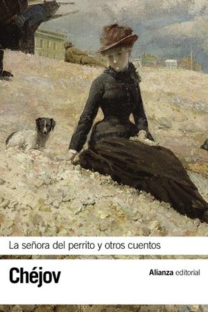 LA SEÑORA DEL PERRITO Y OTROS CUENTOS | 9788491040996 | CHÉJOV, ANTÓN | Galatea Llibres | Librería online de Reus, Tarragona | Comprar libros en catalán y castellano online