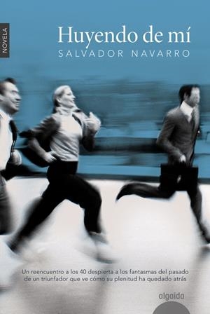 HUYENDO DE MÍ | 9788490672228 | NAVARRO, SALVADOR | Galatea Llibres | Llibreria online de Reus, Tarragona | Comprar llibres en català i castellà online