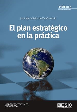 EL PLAN ESTRATÉGICO EN LA PRÁCTICA | 9788415986928 | SAINZ DE VICUÑA ANCÍN, JOSÉ MARÍA | Galatea Llibres | Librería online de Reus, Tarragona | Comprar libros en catalán y castellano online