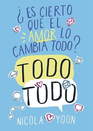 TODO TODO ¿ES CIERTO QUE EL AMOR LO CAMBIA TODO? | 9788467579178 | YOON, NICOLA | Galatea Llibres | Llibreria online de Reus, Tarragona | Comprar llibres en català i castellà online