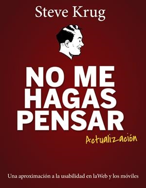NO ME HAGAS PENSAR. ACTUALIZACIÓN | 9788441537279 | KRUG, STEVE | Galatea Llibres | Librería online de Reus, Tarragona | Comprar libros en catalán y castellano online