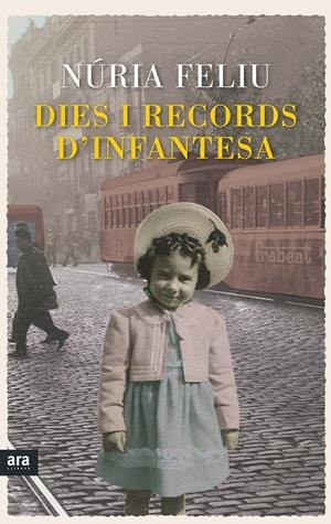 DIES I RECORDS D'INFANTESA | 9788416154449 | FELIU I MESTRES, NÚRIA | Galatea Llibres | Librería online de Reus, Tarragona | Comprar libros en catalán y castellano online