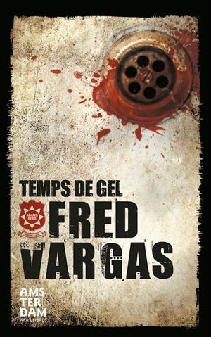 TEMPS DE GEL | 9788415645726 | VARGAS, FRED | Galatea Llibres | Librería online de Reus, Tarragona | Comprar libros en catalán y castellano online