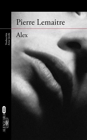 ALEX (UN CASO DEL COMANDANTE CAMILLE VERHOEBEN, 2) | 9788420410869 | LEMAITRE, PIERRE | Galatea Llibres | Llibreria online de Reus, Tarragona | Comprar llibres en català i castellà online