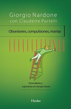 OBSESIONES, COMPULSIONES, MANÍAS | 9788425433900 | NARDONE, GIORGIO | Galatea Llibres | Llibreria online de Reus, Tarragona | Comprar llibres en català i castellà online