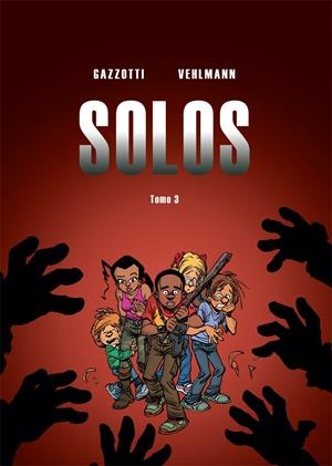 SOLOS 3 | 9788415850922 | VEHLMANN, FABIEN/GAZZOTTI, BRUNO | Galatea Llibres | Llibreria online de Reus, Tarragona | Comprar llibres en català i castellà online