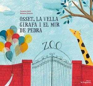 OSSET, LA VELLA GIRAFA I EL MUR DE PEDRA | 9788416226986 | ISERN ÍÑIGO, SUSANNA | Galatea Llibres | Librería online de Reus, Tarragona | Comprar libros en catalán y castellano online