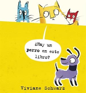 HAY UN PERRO EN ESTE LIBRO? | 9788494361906 | SCHWARZ, VIVIANE | Galatea Llibres | Llibreria online de Reus, Tarragona | Comprar llibres en català i castellà online