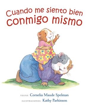 CUANDO ME SIENTO BIEN CONMIGO MISMO | 9788416117499 | SPELMAN, CORNELIA MAUDE/PARKINSON, KATHY | Galatea Llibres | Librería online de Reus, Tarragona | Comprar libros en catalán y castellano online
