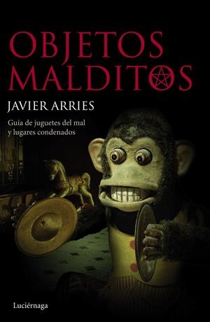 OBJETOS MALDITOS | 9788415864813 | ARRIES, JAVIER | Galatea Llibres | Llibreria online de Reus, Tarragona | Comprar llibres en català i castellà online