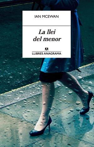LA LLEI DEL MENOR | 9788433915238 | MCEWAN, IAN | Galatea Llibres | Llibreria online de Reus, Tarragona | Comprar llibres en català i castellà online