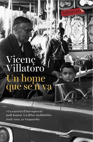 UN HOME QUE SE'N VA | 9788416334520 | VILLATORO, VICENÇ | Galatea Llibres | Llibreria online de Reus, Tarragona | Comprar llibres en català i castellà online