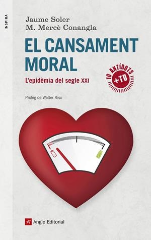 EL CANSAMENT MORAL | 9788416139699 | SOLER, JAUME/CONANGLA, M. MERCÈ | Galatea Llibres | Llibreria online de Reus, Tarragona | Comprar llibres en català i castellà online