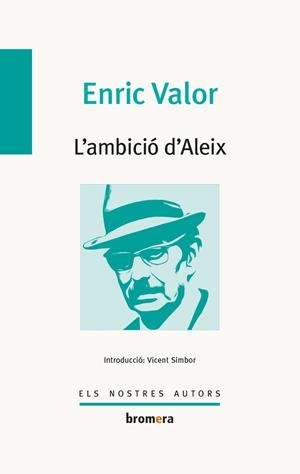 L'AMBICIÓ D'ALEIX | 9788490265406 | VALOR, ENRIC | Galatea Llibres | Llibreria online de Reus, Tarragona | Comprar llibres en català i castellà online