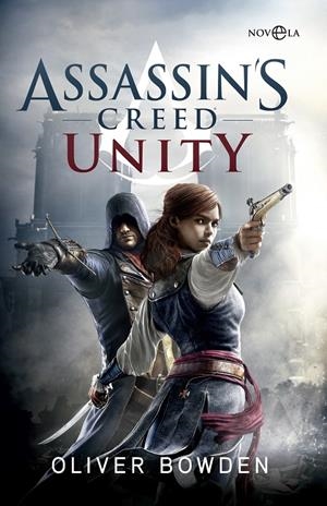 ASSASSIN’S CREED 7. UNITY | 9788490604779 | BOWDEN, OLIVER | Galatea Llibres | Llibreria online de Reus, Tarragona | Comprar llibres en català i castellà online