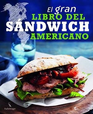 EL GRAN LIBRO DEL SÁNDWICH AMERICANO | 9783771600259 | Galatea Llibres | Llibreria online de Reus, Tarragona | Comprar llibres en català i castellà online