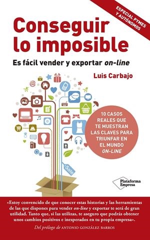 CONSEGUIR LO IMPOSIBLE | 9788416429837 | LUIS CARBAJO REGAÑO | Galatea Llibres | Llibreria online de Reus, Tarragona | Comprar llibres en català i castellà online