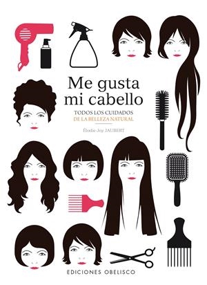 ME GUSTA MI CABELLO | 9788491110279 | JAUBERT, ELODIE-JOY | Galatea Llibres | Llibreria online de Reus, Tarragona | Comprar llibres en català i castellà online