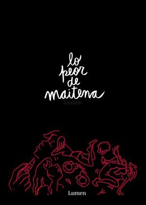 LO PEOR DE MAITENA | 9789500751544 | MAITENA | Galatea Llibres | Llibreria online de Reus, Tarragona | Comprar llibres en català i castellà online