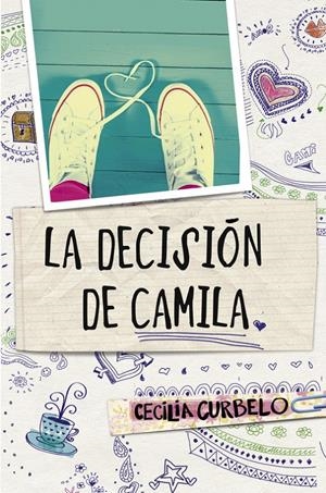 LA DECISIÓN DE CAMILA | 9788490435021 | CURBELO, CECILIA | Galatea Llibres | Librería online de Reus, Tarragona | Comprar libros en catalán y castellano online