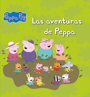LAS AVENTURAS DE PEPPA (PEPPA PIG. RECOPILATORIO 2) | 9788448844431 | Galatea Llibres | Librería online de Reus, Tarragona | Comprar libros en catalán y castellano online