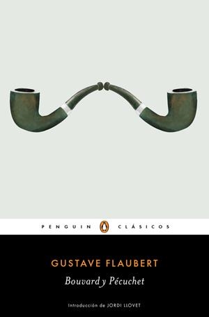 BOUVARD Y PÉCUCHET | 9788491050636 | FLAUBERT, GUSTAVE | Galatea Llibres | Llibreria online de Reus, Tarragona | Comprar llibres en català i castellà online