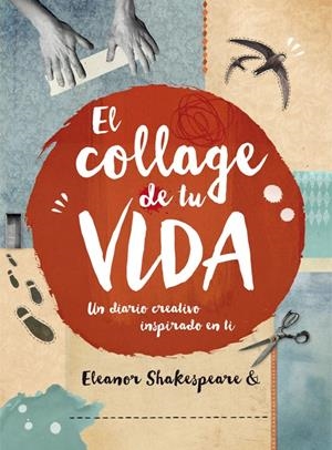 EL COLLAGE DE TU VIDA | 9788415278986 | SHAKESPEARE, ELEANOR | Galatea Llibres | Librería online de Reus, Tarragona | Comprar libros en catalán y castellano online
