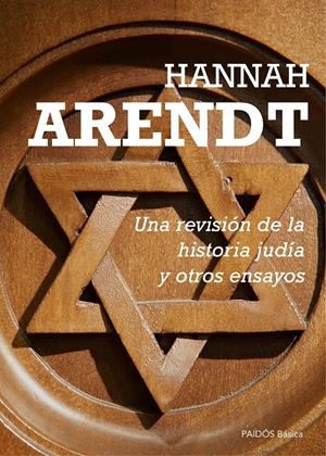 UNA REVISIÓN DE LA HISTORIA JUDÍA Y OTROS ENSAYOS | 9788449331640 | ARENDT, HANNAH | Galatea Llibres | Librería online de Reus, Tarragona | Comprar libros en catalán y castellano online