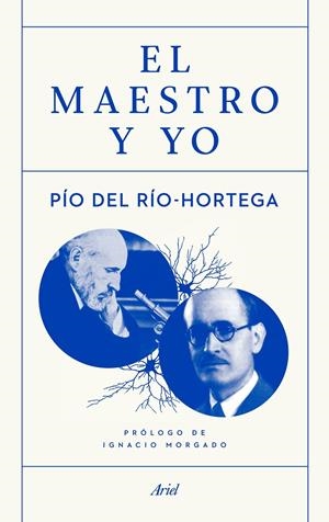 EL MAESTRO Y YO | 9788434422810 | DEL RÍO HORTEGA, PIO | Galatea Llibres | Librería online de Reus, Tarragona | Comprar libros en catalán y castellano online