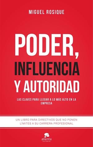PODER, INFLUENCIA Y AUTORIDAD | 9788416253111 | ROSIQUE, MIGUEL | Galatea Llibres | Llibreria online de Reus, Tarragona | Comprar llibres en català i castellà online