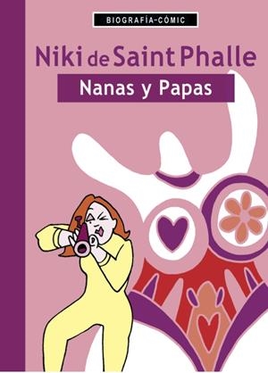 NIKI DE SAINT PHALLE. NANAS Y PAPAS | 9788494363061 | BLÖSS, WILLI | Galatea Llibres | Librería online de Reus, Tarragona | Comprar libros en catalán y castellano online