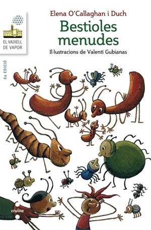 BESTIOLES MENUDES | 9788466138710 | O'CALLAGHAN I DUCH, ELENA | Galatea Llibres | Librería online de Reus, Tarragona | Comprar libros en catalán y castellano online