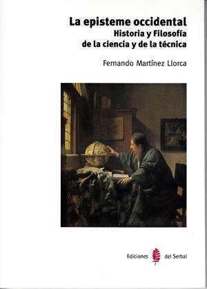 LA EPISTEME OCCIDENTAL | 9788476288221 | FERNANDO MARTÍNEZ LLORCA | Galatea Llibres | Librería online de Reus, Tarragona | Comprar libros en catalán y castellano online