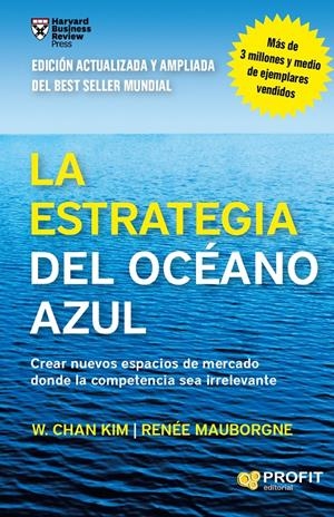 LA ESTRATEGIA DEL OCÉANO AZUL | 9788416115891 | KIM, W. CHAN/MAUBORGNE, RENÉE | Galatea Llibres | Llibreria online de Reus, Tarragona | Comprar llibres en català i castellà online