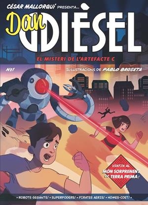 DAN DIESEL. EL MISTERI DE L'ARTEFACTE C | 9788466149105 | MALLORQUI, CESAR | Galatea Llibres | Librería online de Reus, Tarragona | Comprar libros en catalán y castellano online