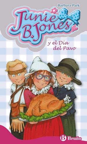 JUNIE B. JONES, 28. JUNIE B. JONES Y EL DÍA DEL PAVO | 9788469604502 | PARK, BARBARA | Galatea Llibres | Librería online de Reus, Tarragona | Comprar libros en catalán y castellano online