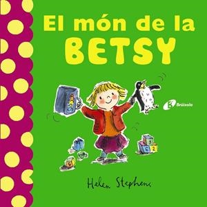 EL MÓN DE LA BETSY | 9788499066585 | STEPHENS, HELEN | Galatea Llibres | Librería online de Reus, Tarragona | Comprar libros en catalán y castellano online