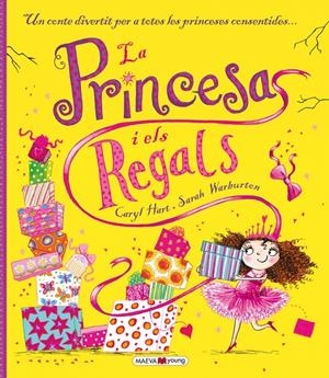 LA PRINCESA I ELS REGALS | 9788416363186 | HART, CARYL/WARBURTON, SARAH | Galatea Llibres | Llibreria online de Reus, Tarragona | Comprar llibres en català i castellà online
