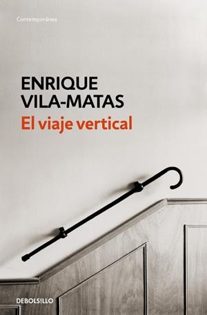 EL VIAJE VERTICAL | 9788490627259 | VILA-MATAS, ENRIQUE | Galatea Llibres | Librería online de Reus, Tarragona | Comprar libros en catalán y castellano online