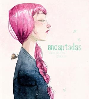 ENCANTADAS | 9788448844561 | ACEITUNO, DAVID / GILI,ESTHER | Galatea Llibres | Llibreria online de Reus, Tarragona | Comprar llibres en català i castellà online