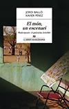 EL MÓN, UN ESCENARI. SHAKESPEARE, EL GUIONISTA INVISIBLE | 9788433915252 | PÉREZ, XAVIER/BALLÓ, JORDI | Galatea Llibres | Llibreria online de Reus, Tarragona | Comprar llibres en català i castellà online