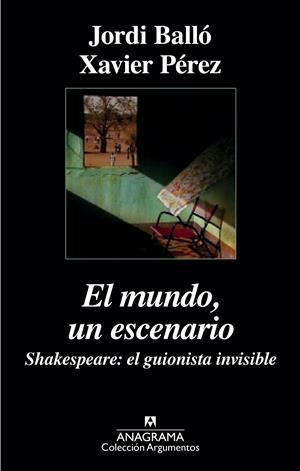 EL MUNDO, UN ESCENARIO. SHAKESPEARE, EL GUIONISTA INVISIBLE | 9788433963918 | PÉREZ, XAVIER/BALLÓ, JORDI | Galatea Llibres | Llibreria online de Reus, Tarragona | Comprar llibres en català i castellà online