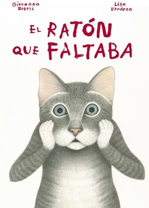 EL RATÓN QUE FALTABA | 9788494407642 | ZOBOLI, GIOVANNA | Galatea Llibres | Librería online de Reus, Tarragona | Comprar libros en catalán y castellano online