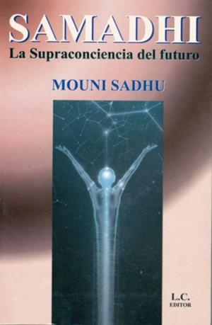 SAMADHI | 9788476270981 | SADHU, MOUNI | Galatea Llibres | Librería online de Reus, Tarragona | Comprar libros en catalán y castellano online