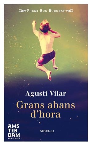 GRANS ABANS D'HORA | 9788415645702 | VILAR I MARTÍNEZ, AGUSTÍ | Galatea Llibres | Librería online de Reus, Tarragona | Comprar libros en catalán y castellano online