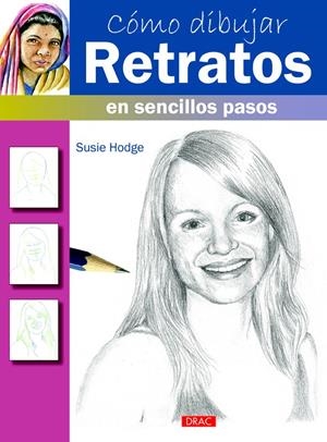 CÓMO DIBUJAR RETRATOS EN SENCILLO PASOS | 9788498744804 | HODGE, SUSIE | Galatea Llibres | Librería online de Reus, Tarragona | Comprar libros en catalán y castellano online