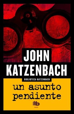 UN ASUNTO PENDIENTE | 9788490701232 | KATZENBACH, JOHN | Galatea Llibres | Llibreria online de Reus, Tarragona | Comprar llibres en català i castellà online