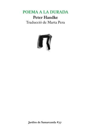 POEMA A LA DURADA | 9788497665513 | HANDKE, PETER | Galatea Llibres | Llibreria online de Reus, Tarragona | Comprar llibres en català i castellà online